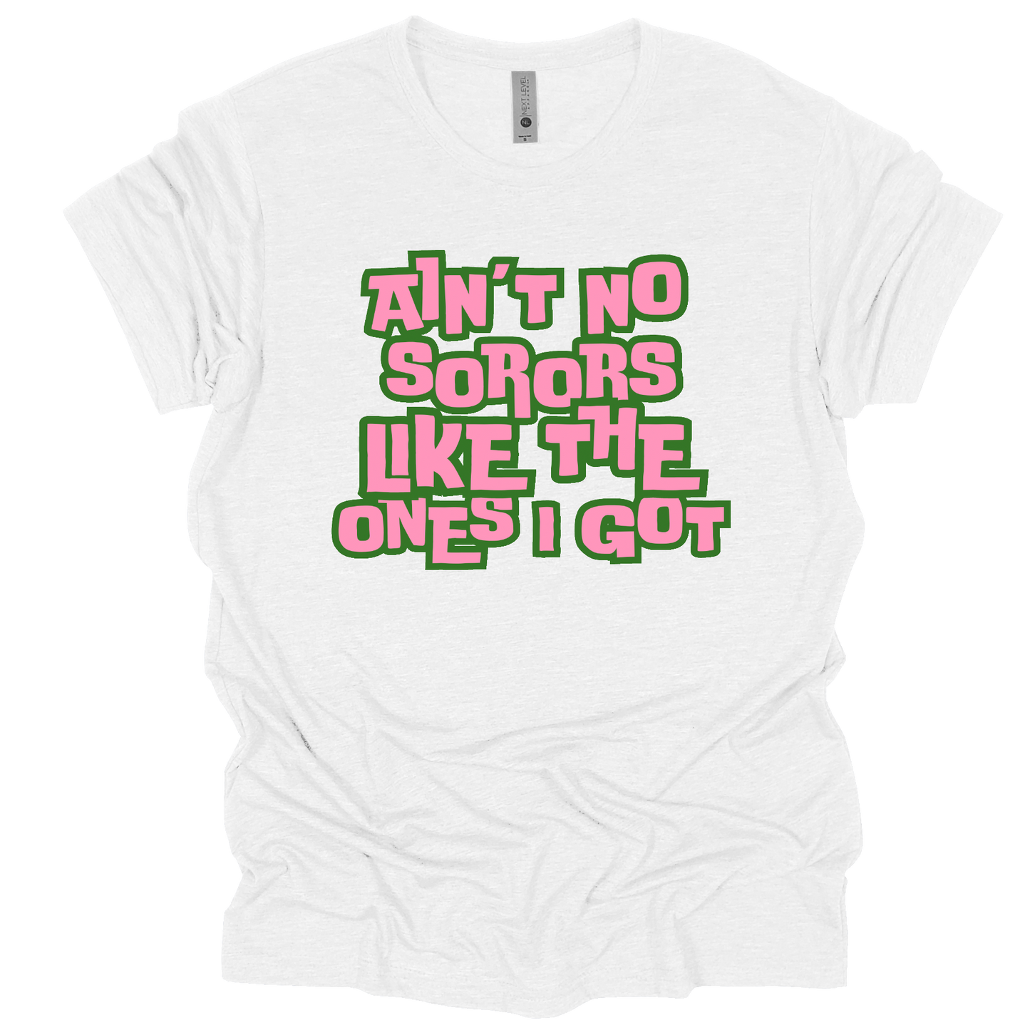 Ain't No Sorors Like The Ones I Got T-shirt, Soror Shirt, Sorority T-shirt
